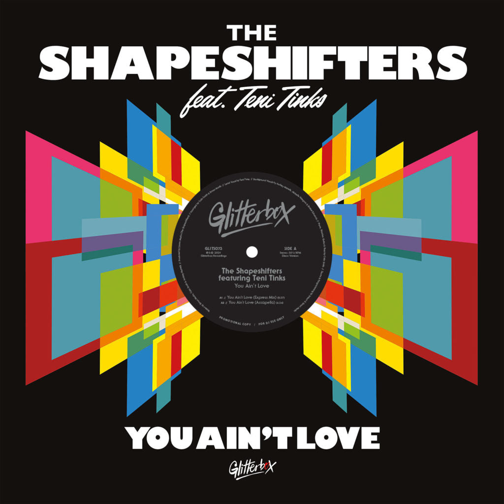 THE SHAPESHIFTERS / YOU AIN'T LOVE (feat. TENI TINKS)