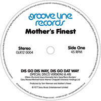 MOTHER'S FINEST / DIS GO DIS WAY, DIS GO DAT WAY / BABY LOVE