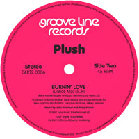 PLUSH / FREE AND EASY (DANCE MIX) / BURNIN' LOVE (DANCE MIX)