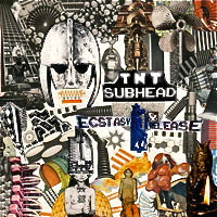 TNT SUBHEAD / ECSTASY & RELEASE (LP)