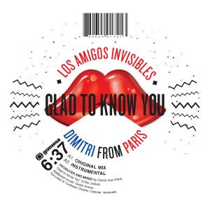 LOS AMIGOS INVISIBLES & DIMITRI FROM PARIS / GLAD TO KNOW YOU