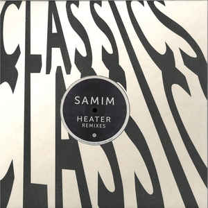 SAMIM / HEATER (REMIXES)