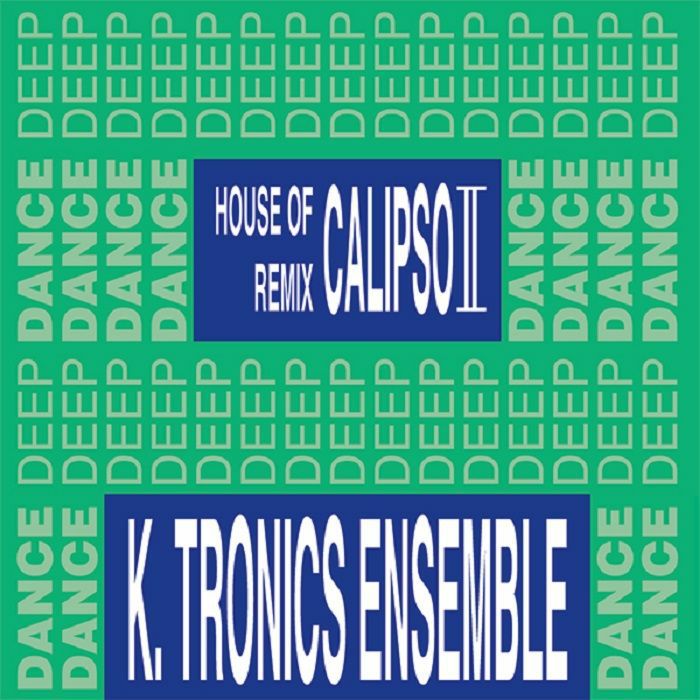 KEYTRONIC ENSEMBLE / HOUSE OF CALYPSO II REMIX