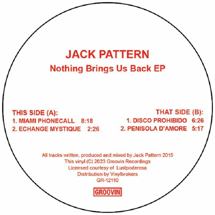 Jack Pattern - Nothing Brings Us Back EP
