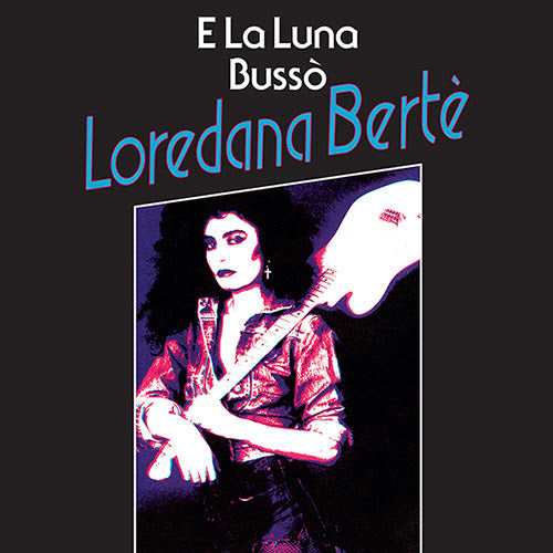 LOREDANA BERTE / E LA LUNA BUSSO (7 inch)