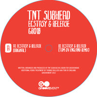 TNT SUBHEAD / ECSTASY & RELEASE