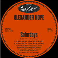 ALEXANDER HOPE / SATURDAYS / LET THE MUSIC TAKE YOU