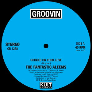 THE FANTASTIC ALEEMS / HOOKED ON YOUR LOVE