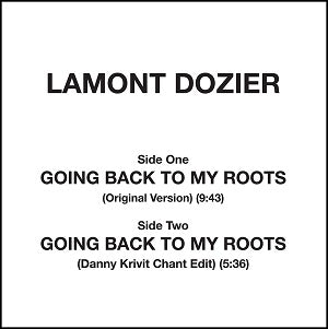 LAMONT DOZIER / GOING BACK TO MY ROOTS (DANNY KRIVIT EDIT)