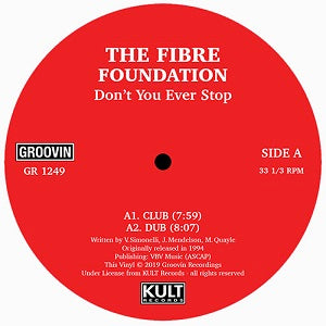 THE FIBRE FOUNDATION / DON'T YOU EVER STOP