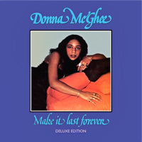 DONNA MCGHEE / MAKE IT LAST FOREVER (DELUXE AUDIOPHILE EDITION) (2LP)