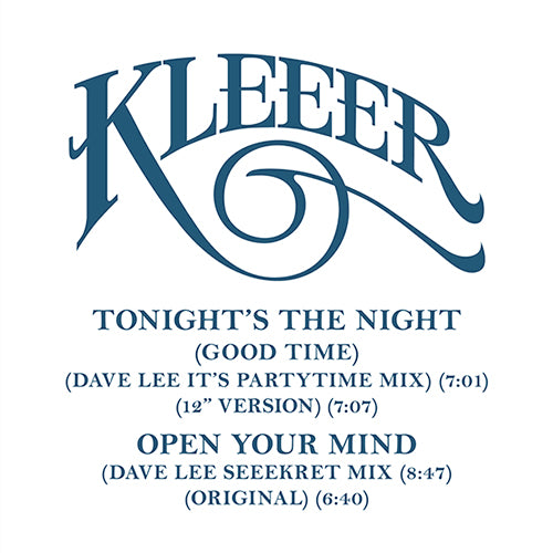 KLEEER / TONIGHT'S THE NIGHT (GOOD TIME)