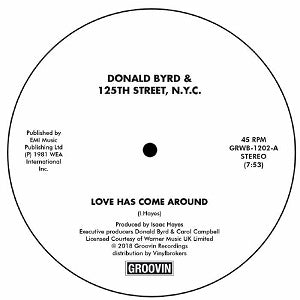 DONALD BYRD & 125TH STREET, NYC / LOVE HAS COME AROUND