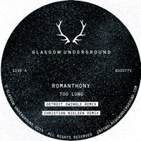 ROMANTHONY / TOO LONG (DETROIT SWINDLE REMIX)