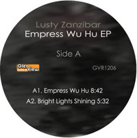 LUSTY ZANZIBAR / EMPRESS WU HU REMIXES