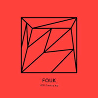 FOUK / KILL FRENZY EP
