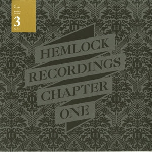 VA / HEMLOCK RECORDINGS CHAPTER ONE (PART 3 OF 3)