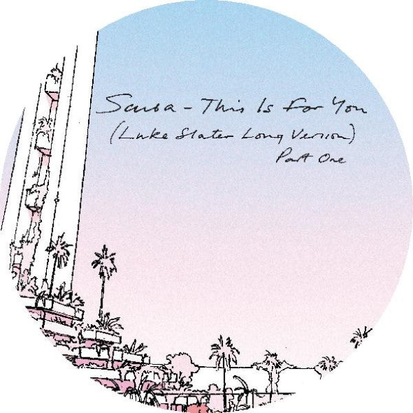 SCUBA / THIS IS FOR YOU (LUKE SLATER LONG VERSION)