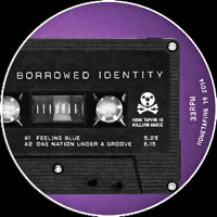 BORROWED IDENTITY / FEELING BLUE