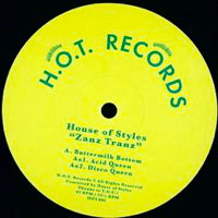 HOUSE OF STYLES / ZANZ TRANZ