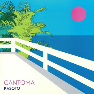 CANTOMA / KASOTO