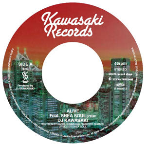 DJ KAWASAKI / ALIVE(ft.SHEA SOUL)KON'S HIGHER LOVE MIX(7 inch)-RSD LIMITED-