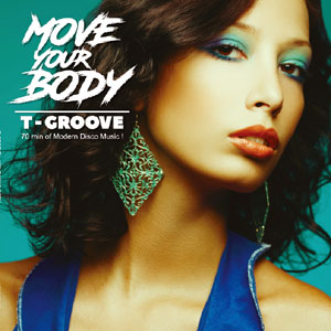 MOVE YOUR BODY T-GROOVE レコード T-GROOVE / MOVE YOUR BODY (2LP)