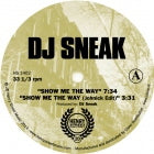 DJ SNEAK / SHOW ME THE WAY / FEELS GOOD