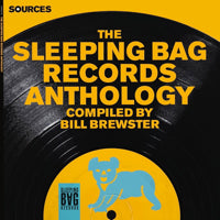 VA (DINOSAUR L / CLASS ACTION / MANTRONIX) / SOURCES - THE SLEEPING BAG RECORDS ANTHOLOGY (3 X LP)