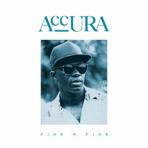 ACCURA / FIVE X FIVE (LP)