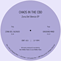 CHAOS IN THE CBD / ZONA DEL SILENCIO EP