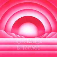 JOSE PADILLA / BLITZ MAGIC (DEETRON & TAMBIEN REMIXES)