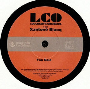 LOS CHARLY'S ORCHESTRA / YOU SAID (feat. XANTOE BLACQ) (7 inch)