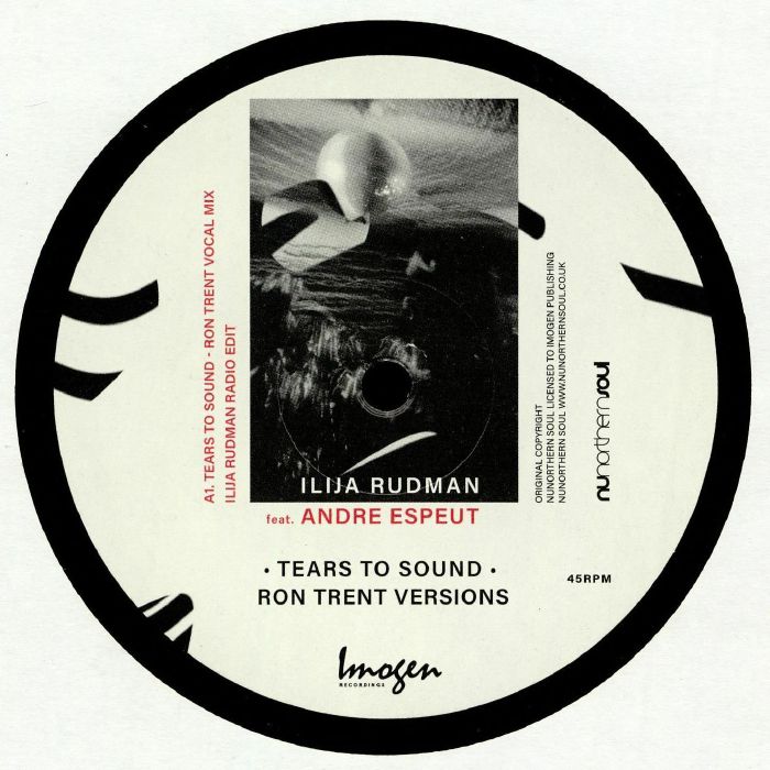 ILIJA RUDMAN / TEARS TO SOUND (ft.ANDRE ESPEUT) - RON TRENT MIXES