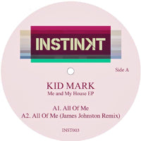 KID MARK / ME & MY HOUSE