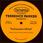 TERRENCE PARKER / THE EMANCIPATION OF MY SOUL