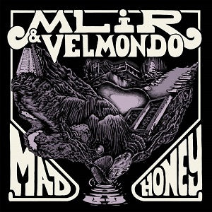 MLIR & VELMONDO / MAD HONEY