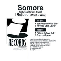 SOMORE / I REFUSE (WHAT U WANT)