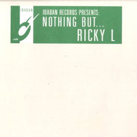 RICKY L/NOTHING BUT…