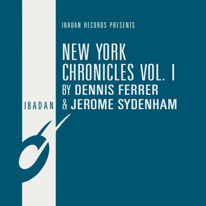 DENNIS FERRER & JEROME SYDENHAM / NEW YORK CHRONICLES VOL.1 (REMASTERED)