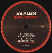 JOLLY MARE / HAVE VISIONS EP