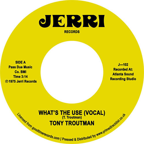 TONY TROUTMAN / WHAT'S THE USE? / INSTRUMENTAL (7 inch) -RSD LIMITED-