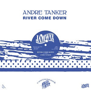 ANDRE TANKER / RIVER COME DOWN