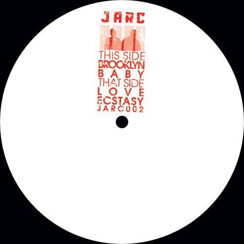 JARC / BROOKLYN BABY / LOVE ECSTASY