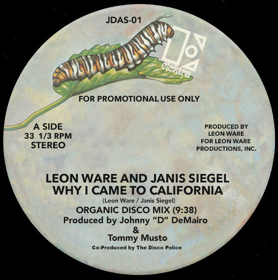 LEON WARE AND JANIS SIEGEL / WHY I CAME TO CALIFORNIA -JOHNNY D DEMARIO & TOMMY MUSTO REMIXES