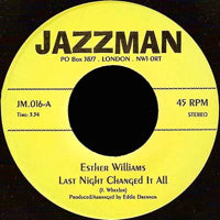ESTHER WILLIAMS / LAST NIGHT CHANGE IT ALL(7inch)