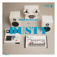 DUSTY / MOOD MATTERS EP