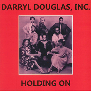 DARRYL DOUGLAS / HOLDING ON