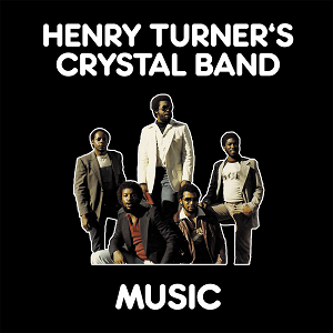 HENRY TURNER'S CRYSTAL BAND / MUSIC