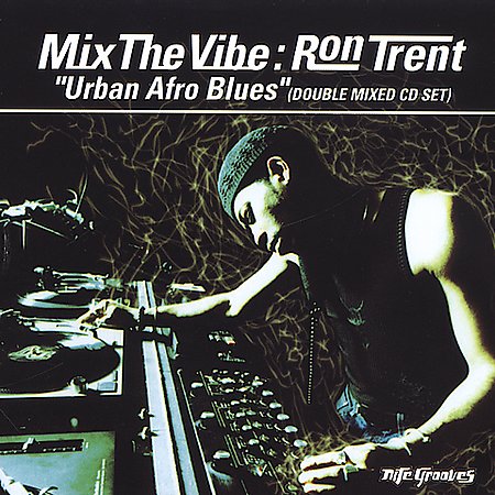 RON TRENT / MIX THE VIBE: URBAN AFRO BLUES (2CD)